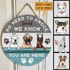 No Need To Knock - We Know You Are Here - Personalized Dog Door Sign