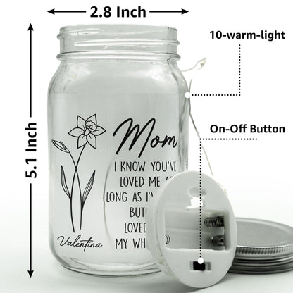 I've Loved You My Whole Life Mom - Personalized Mason Jar Light